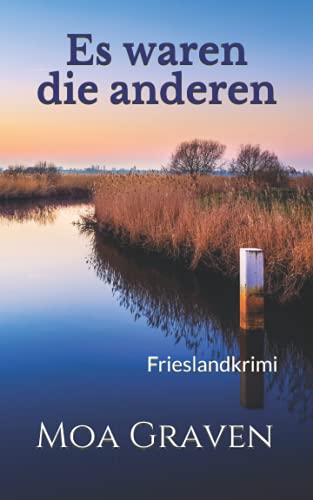 Es waren die anderen: Frieslandkrimi (Joachim Stein in Friesland, Band 11) von Independently published